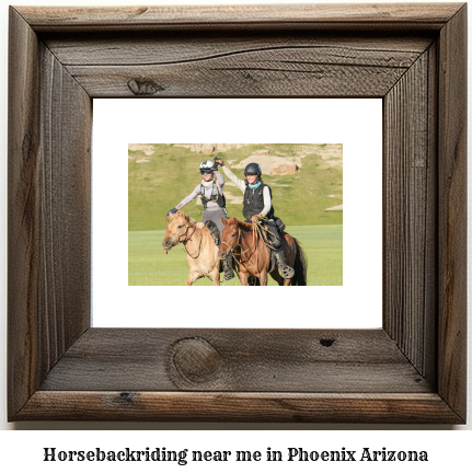 horseback riding near me in Phoenix, Arizona